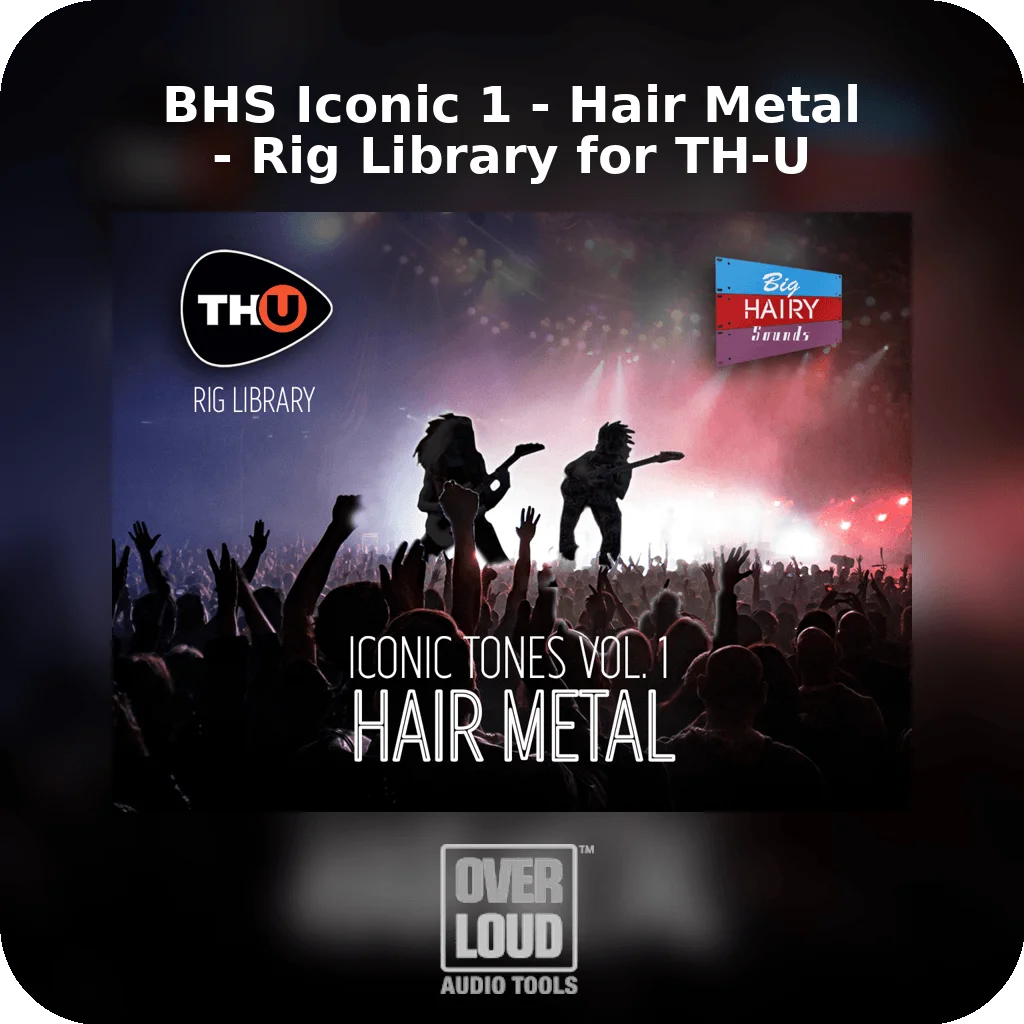 BHS Iconic 1 - Hair Metal - Rig Library for TH-U | Bound Plugins