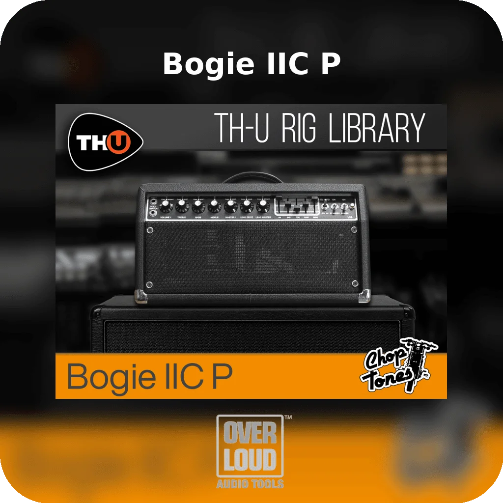 Choptones Bogie IIC P - Rig Library for TH-U | Bound Plugins