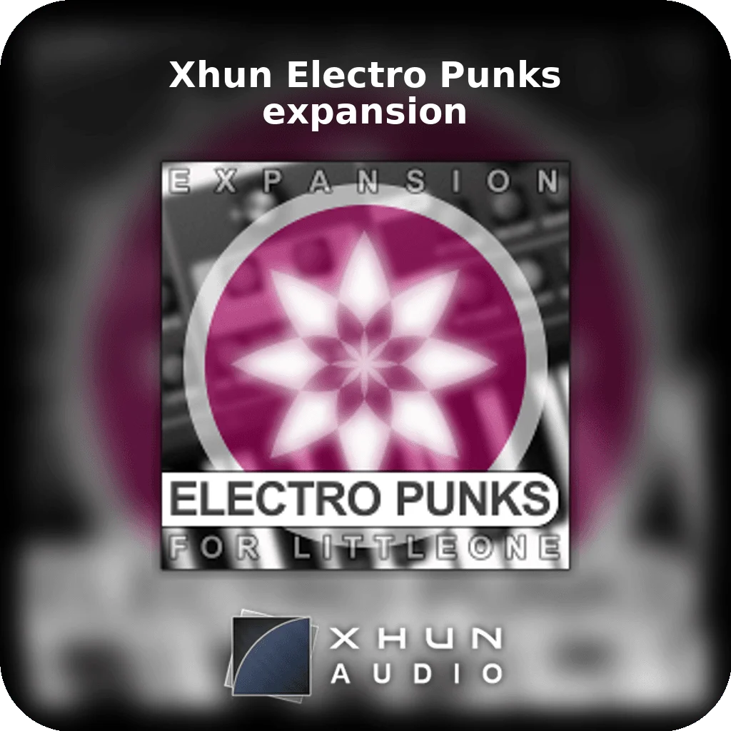 Xhun Electro Punks expansion | Bound Plugins